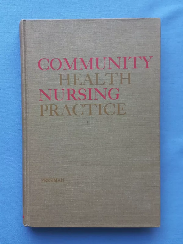 Community health nursing practice - Ruth B. Freeman, knyga 2