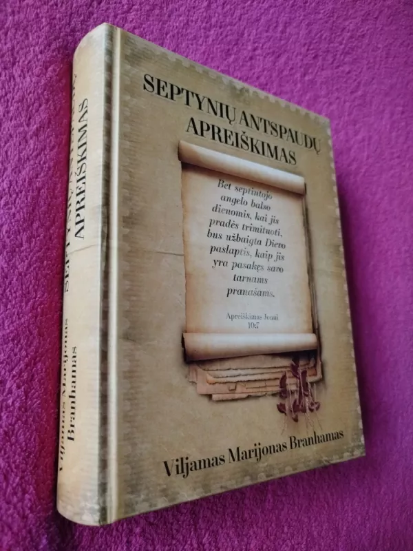 Septynių antspaudų apreiškimas - Viljamas Marijonas Branhamas, knyga 2