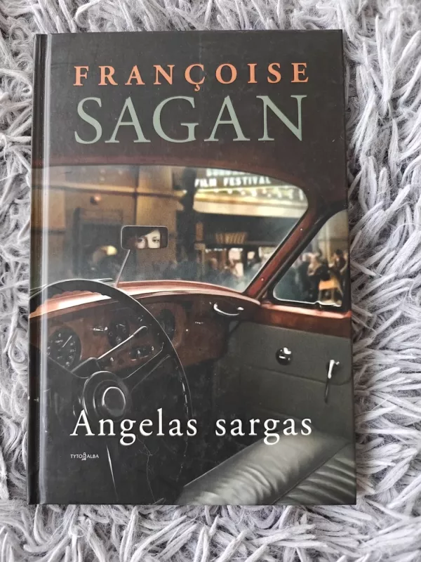 Angelas sargas - Francoise Sagan, knyga 2