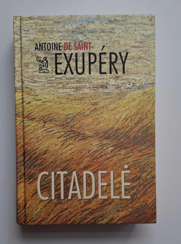 Citadelė - Antoine de Saint-Exupéry, knyga 2