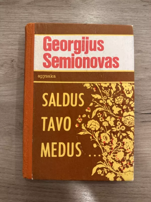 Saldus tavo medus... - Georgijus Semionovas, knyga 2