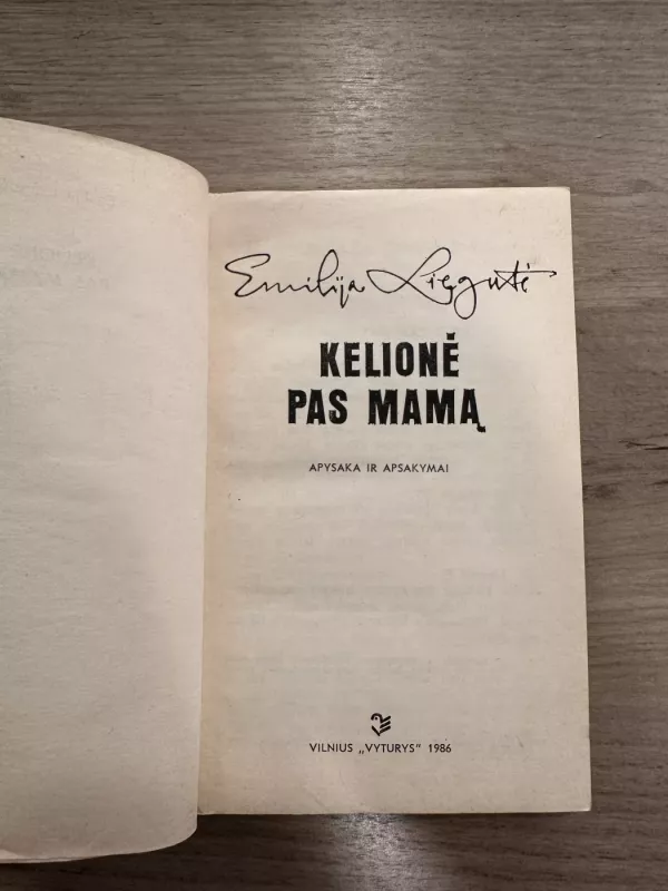 Kelionė pas mamą - Emilija Liegutė, knyga 3