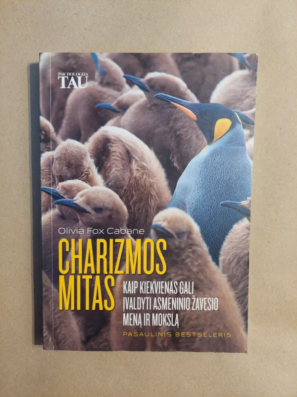 Charizmos mitas: kaip įvaldyti asmeninio žavesio meną ir mokslą - Olivia Fox Cabane, knyga 2