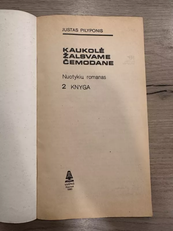 Kaukolė žalsvame čemodane (2 knyga) - Justas Pilyponis, knyga 3