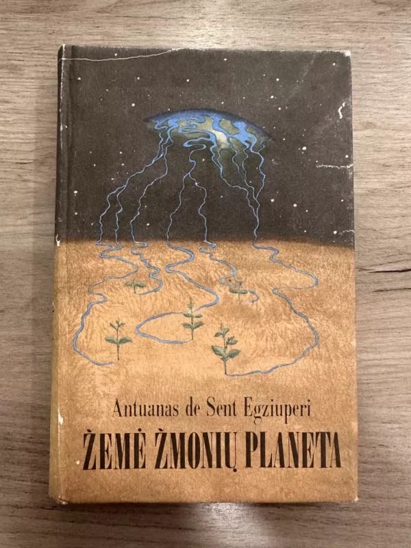 Žemė žmonių planeta - Antuanas de Sent-Egziuperi, knyga 2