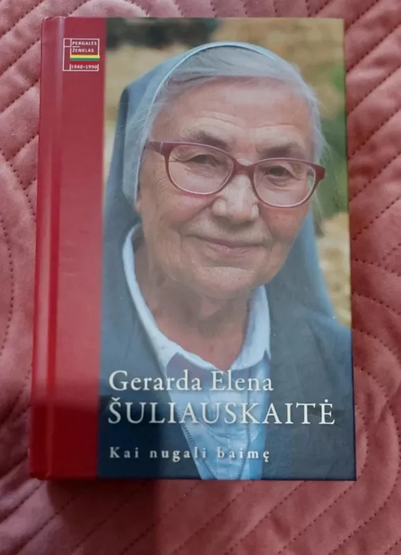 Kai nugali baimę - Gerarda Elena Šuliauskaitė, knyga 3