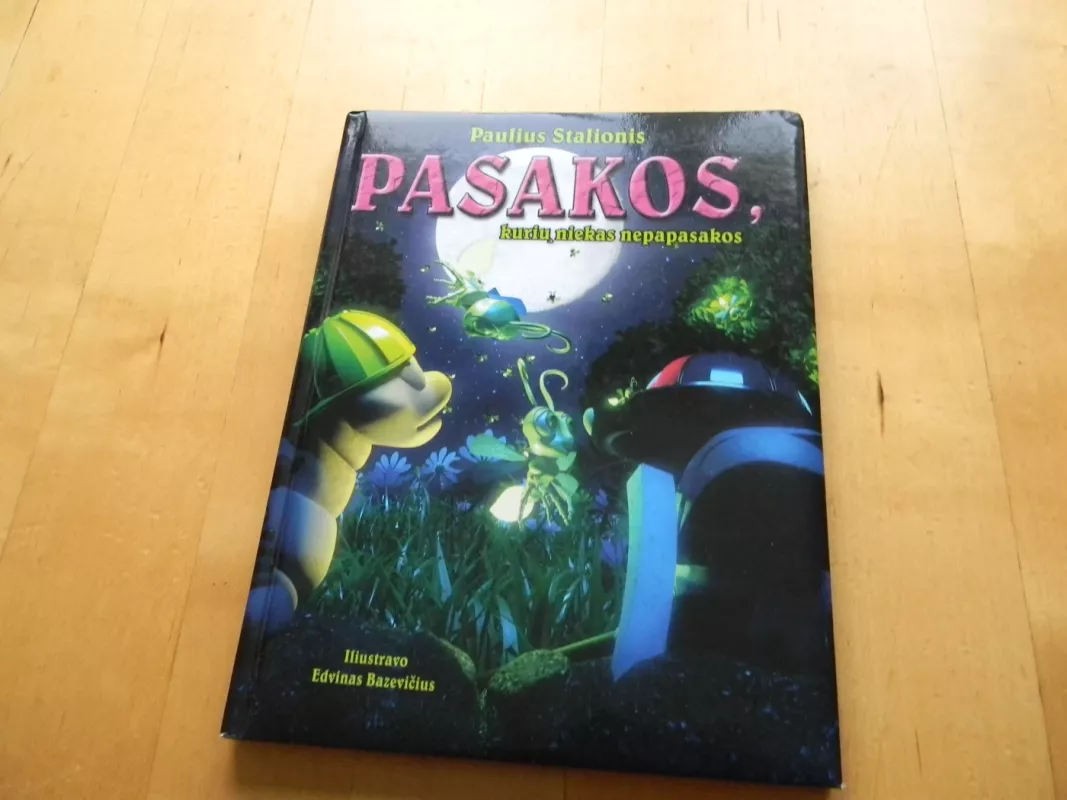 Pasakos, kurių niekas nepasakos - Paulius Stalionis, knyga 2