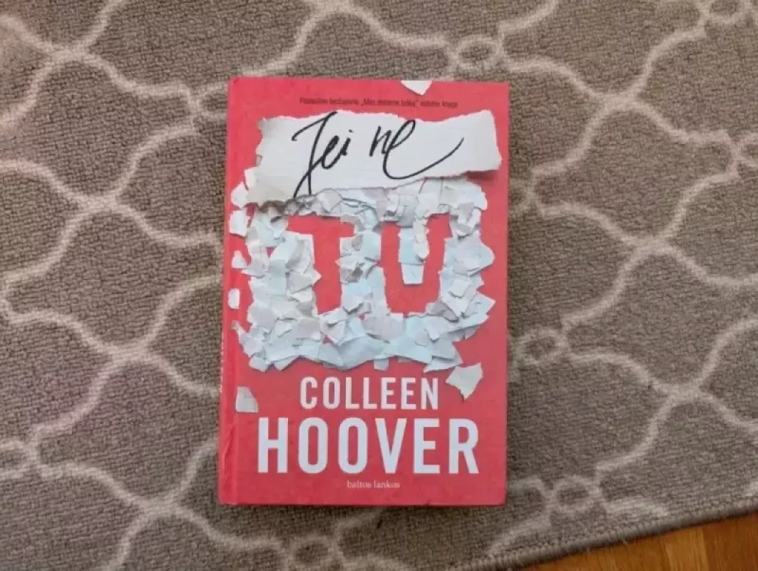 Jei ne tu - Colleen Hoover, knyga 2