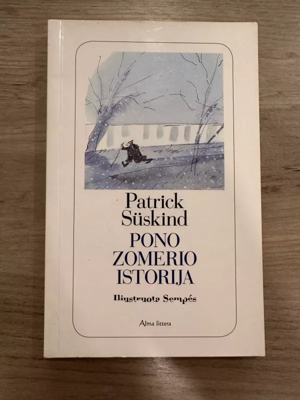 Pono Zomerio istorija - Patrick Süskind, knyga 2