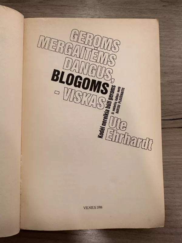 Geroms mergaitėms dangus, blogoms-viskas - Ute Ehrhardt, knyga 3