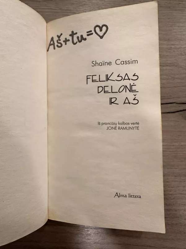 Feliksas Delonė ir aš - Shaine Cassim, knyga 3