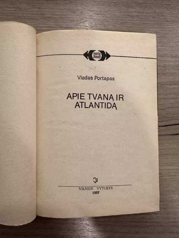 APIE TVANĄ IR ATLANTIDĄ - Vladas Portapas, knyga 3