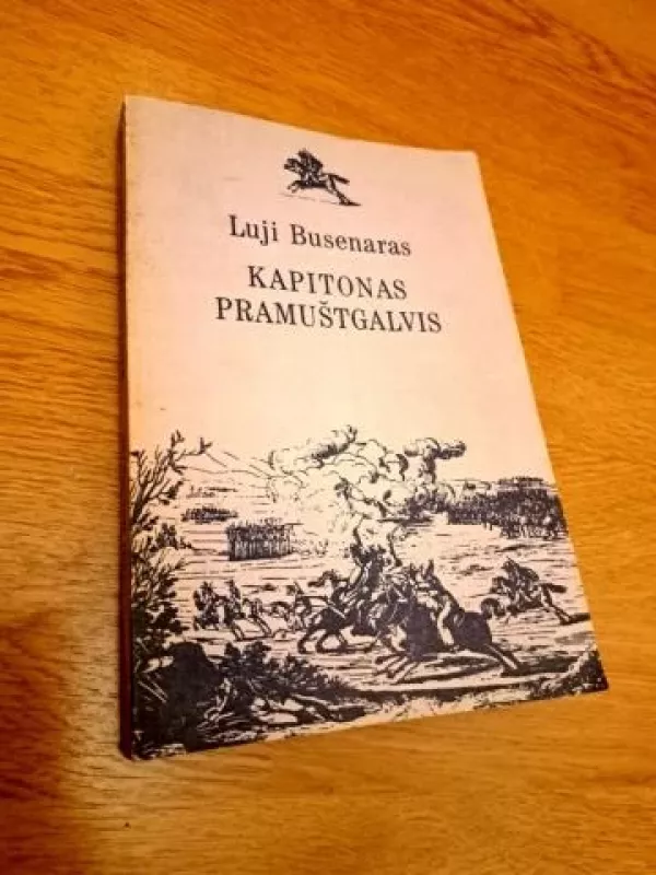 Kapitonas Pramuštgalvis - Luji Busenaras, knyga 2