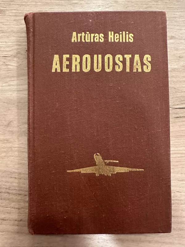 Aerouostas - Artūras Heilis, knyga 2