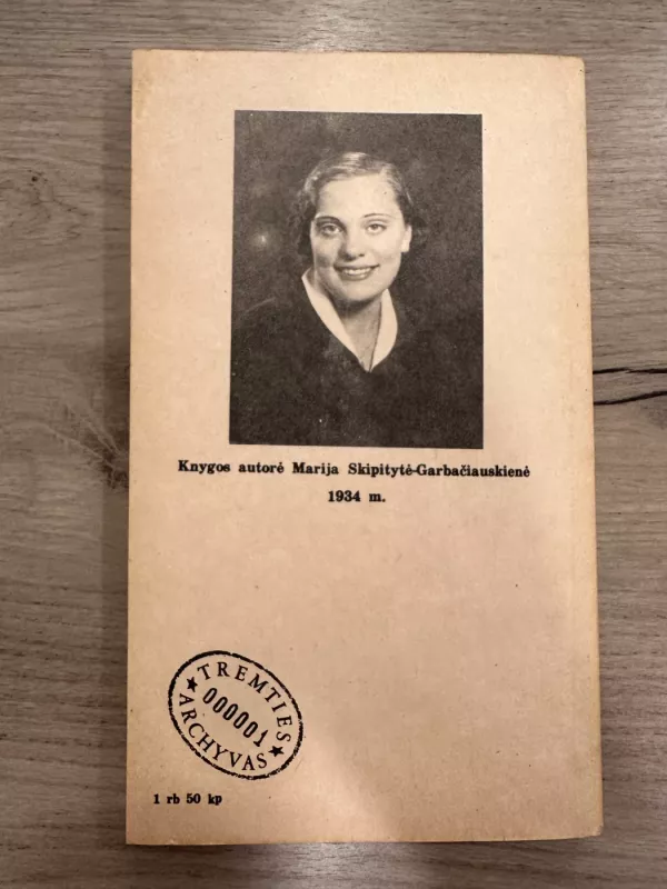 Jei laimė nebūtų lydėjusi - Marija Garbačiauskienė, knyga 4