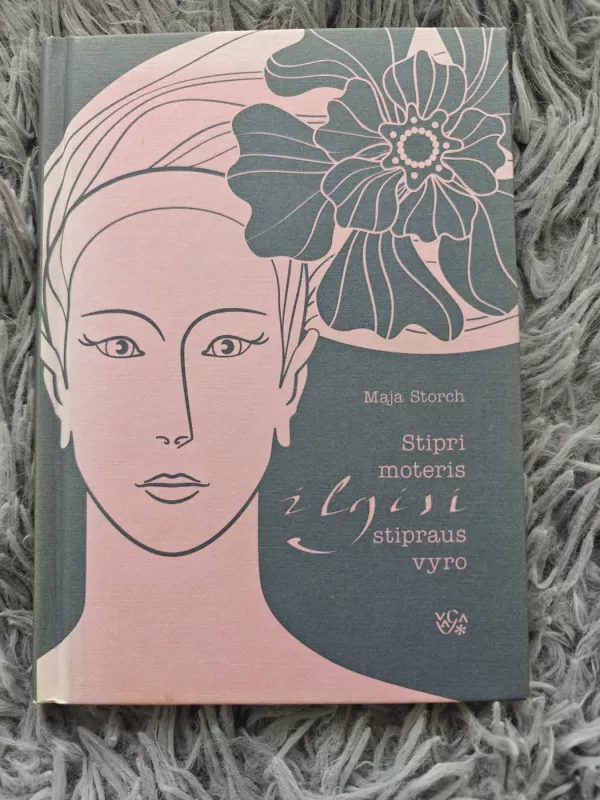 Stipri moteris ilgisi stipraus vyro - Maja Storch, knyga 2