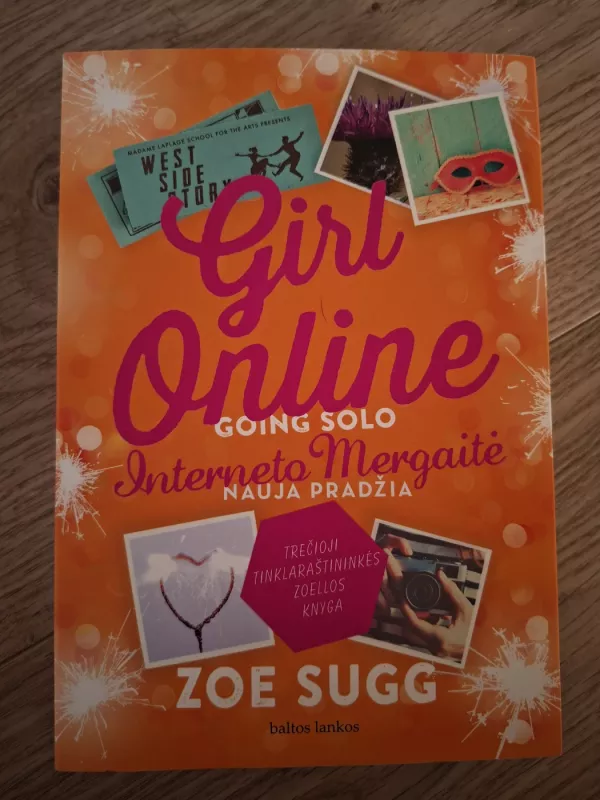 3 knygos: Interneto Mergaitė / Koncertinis turas  / Nauja pradžia - Zoe Sugg, knyga 5