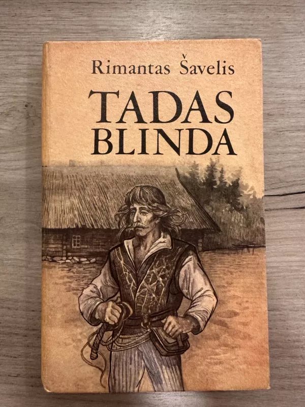 Tadas Blinda - Rimantas Šavelis, knyga 2