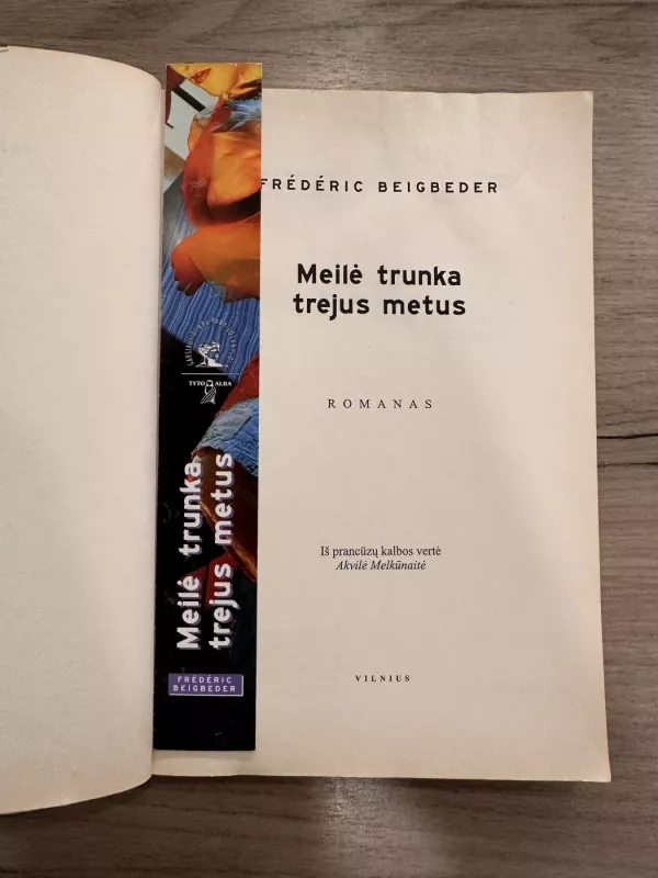 Meilė trunka trejus metus - Frederic Beigbeder, knyga 3
