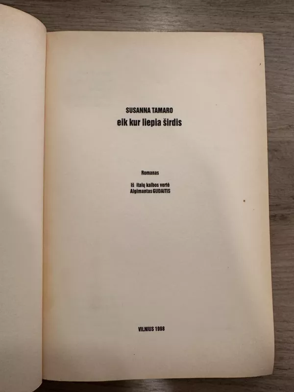 Eik kur liepia širdis - Susanna Tamaro, knyga 3