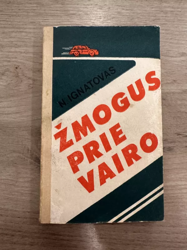 Žmogus prie vairo - N. Ignatovas, knyga 2