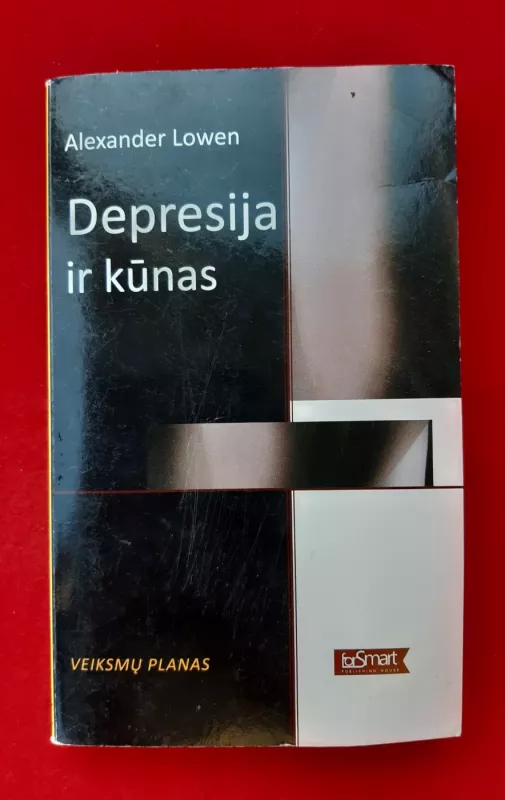 Depresija ir kūnas - Alexander Lowen, knyga 2