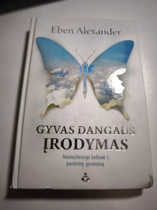 Gyvas dangaus įrodymas - Eben Alexander, knyga 2