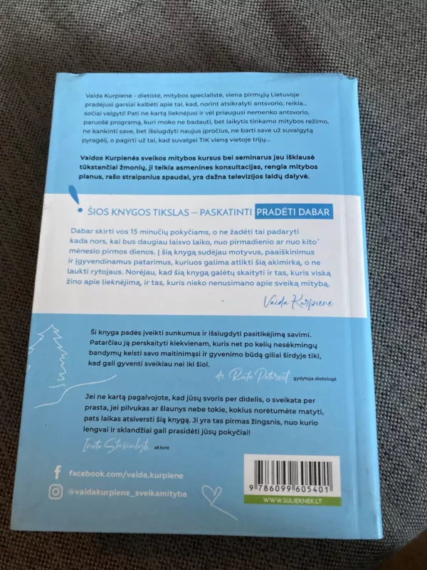 LIEKNA VISAM GYVENIMUI: lengvas gidas, kaip sverti mažiau, gyventi ir jaustis geriau. 10 žingsnių, padėsiančių sveiką mitybą ir gyvenimo būdą paversti kasdieniu įpročiu - Kurpienė Vaida, knyga 3