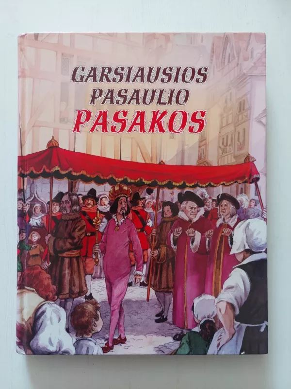 "Garsiausios pasaulio pasakos" - Autorių Kolektyvas, knyga 2