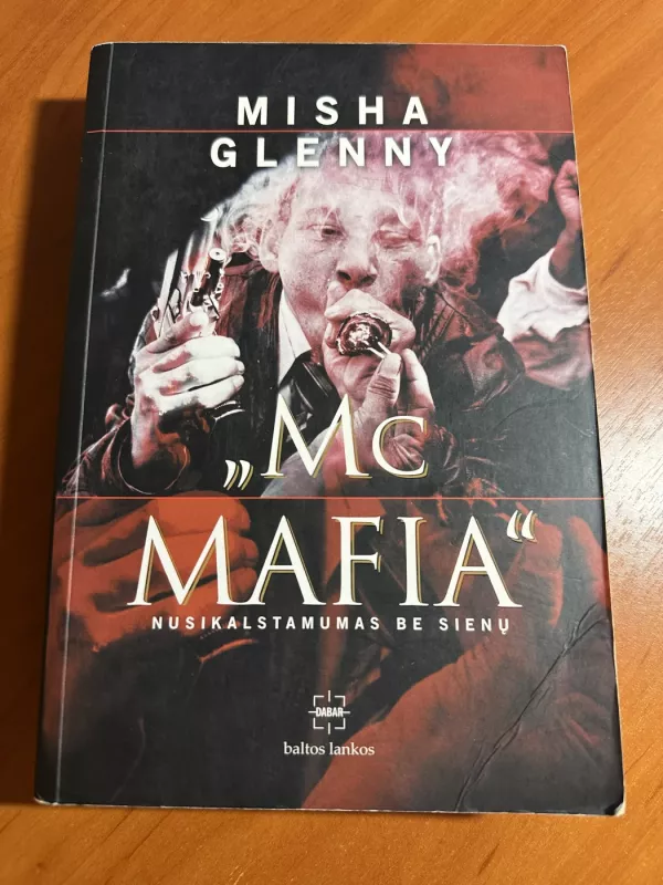 McMafia: nusikalstamumas be sienų - Misha Glenny, knyga 2