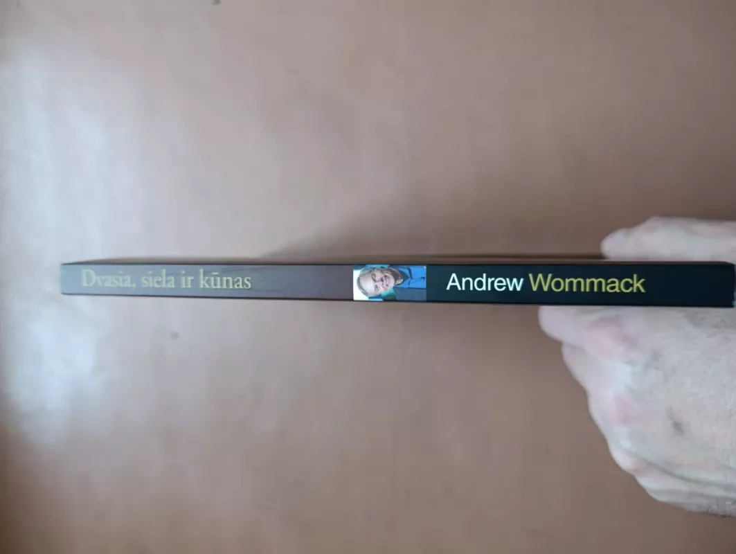 Dvasia siela ir kūnas - Andrew Wommack, knyga 3