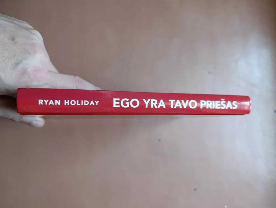 Ego yra tavo priešas - Ryan Holiday, knyga 3