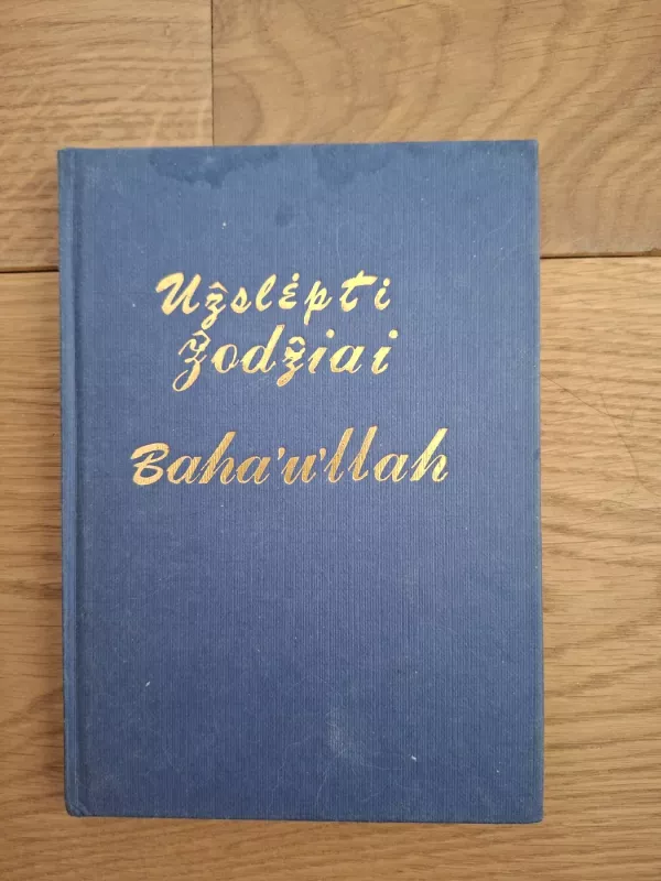 Užslėpti žodžiai - baha’u’llah, knyga 2