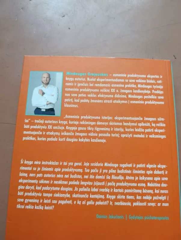 Asmeninio produktyvumo istorijos: eksperimentuojančio žmogaus užrašai - MINDAUGAS GRAJAUSKAS, knyga 5