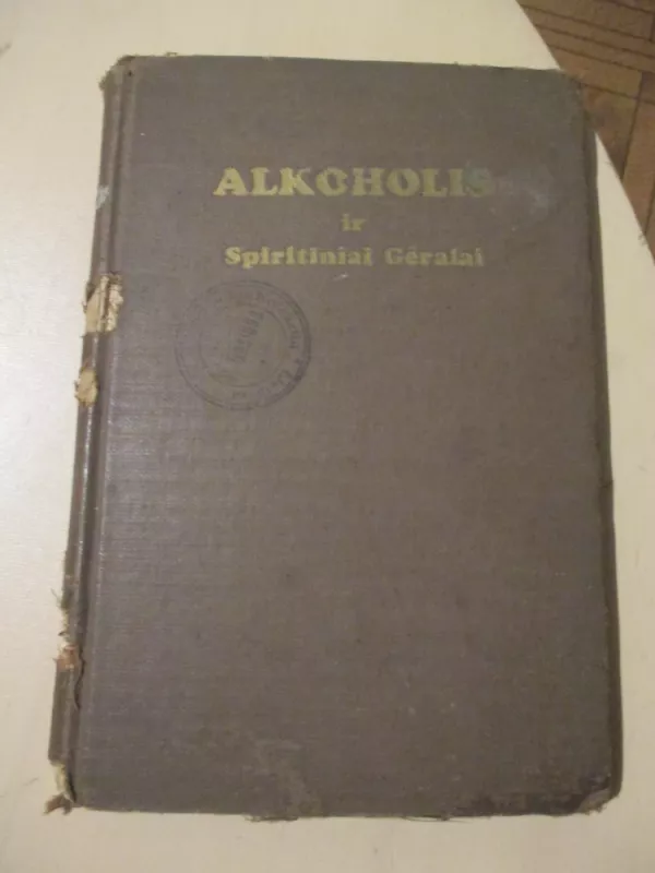 Alkoholis ir spiritiniai gėrrimai - J.J. Kaškiaučius, knyga 3