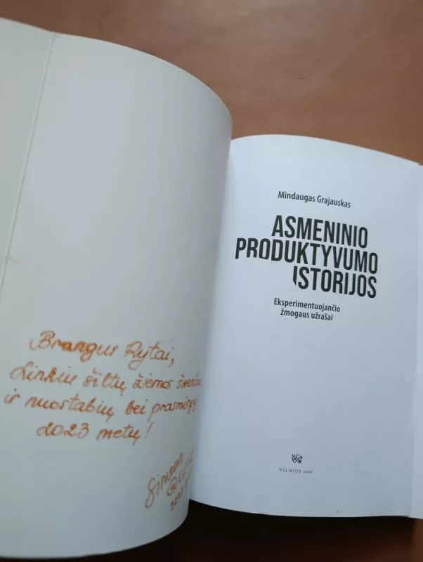 Asmeninio produktyvumo istorijos: eksperimentuojančio žmogaus užrašai - MINDAUGAS GRAJAUSKAS, knyga 3