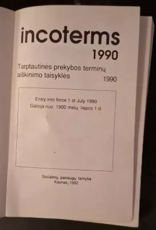 Tarptautinės prekybos terminų aiškinimo taisyklės Incoterms - Autorių Kolektyvas, knyga 3