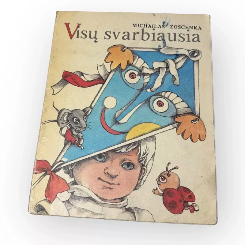 Visų svarbiausia - Michailas Zoščenka, knyga 2