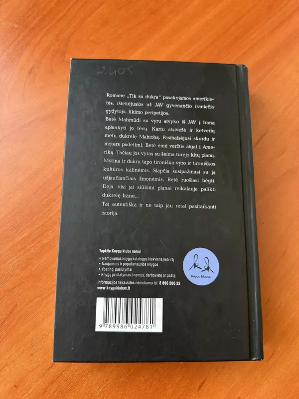 Tik su dukra - Betty Mahmoody, William  Hoffer, knyga 4