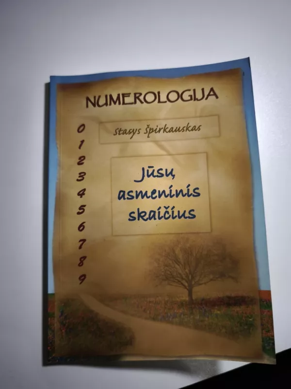 Numerologija. Jūsų asmeninis skaičius - Stasys Špirkauskas, knyga 2