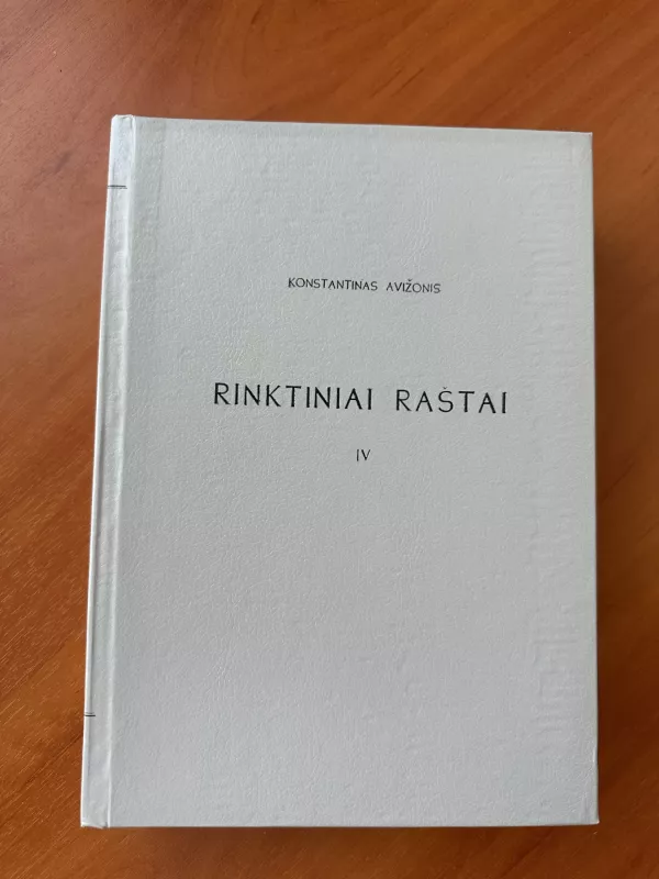 Rinktiniai raštai (IV tomas) - Konstantinas Avižonis, knyga 3