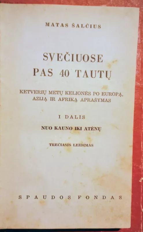 Svečiuose pas 40 tautų, I dalis - M. Šalčius, knyga 5