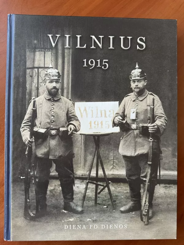 Vilnius, 1915 m. Diena po dienos - Vidas Morkūnas, knyga 2