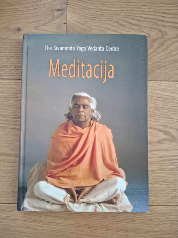 Meditacija - The Sivananda Yoga Vedanta Centre, knyga 2