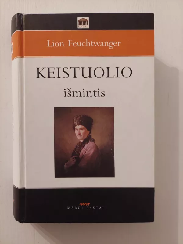 Keistuolio išmintis, arba Žano Žako Ruso mirtis ir triumfas - Lion Feuchtwanger, knyga 2