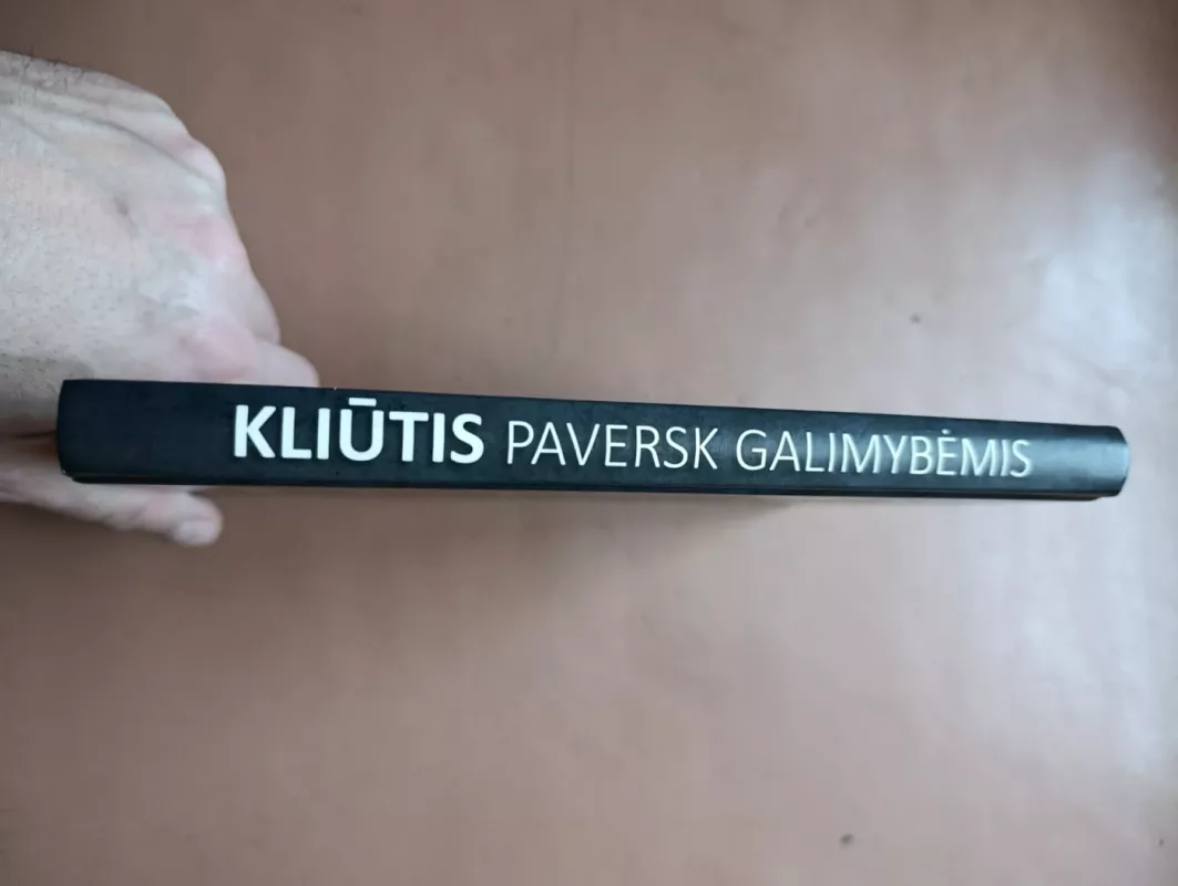 KLIŪTIS paversk galimybėmis - Ryan Holiday, knyga 3