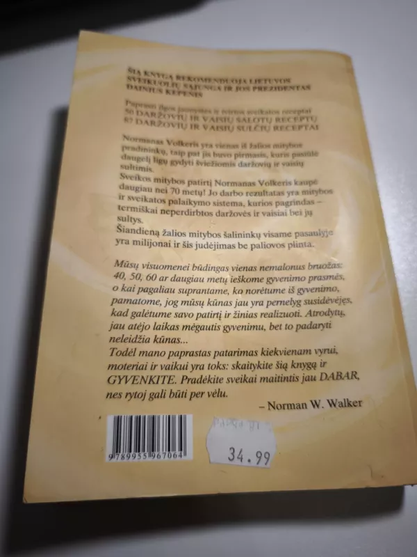 BŪKIME JAUNI. Šviežios vaisių ir daržovių sultys ir sveikata - Norman Walker, knyga 3