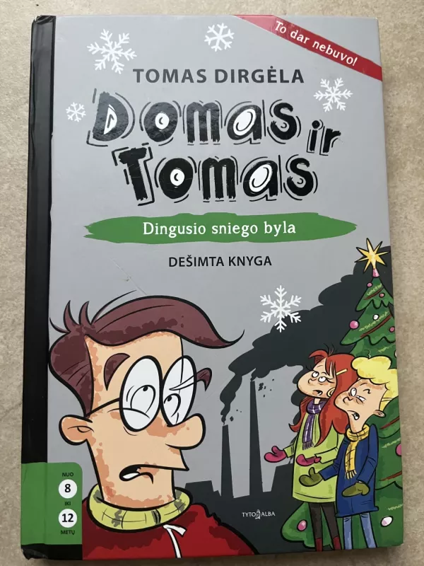 Domas ir Tomas . 10 knyga. Dingusio sniego byla. - Tomas Dirgėla, knyga 2