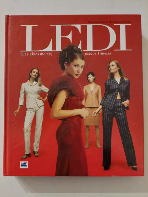 Ledi klasikinės moterų mados žinynas - Claudia Piras ir Bernhard Roetzel, knyga 2