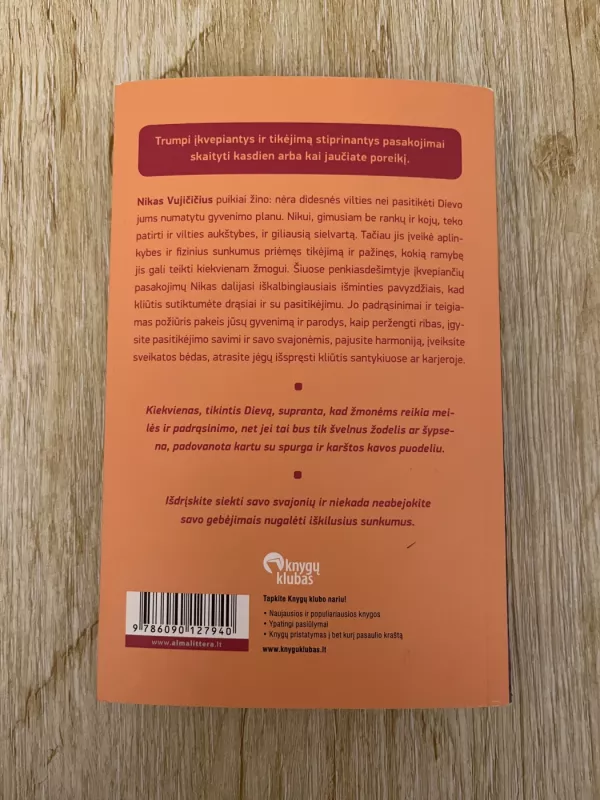 Be ribų - Nick Vujicic, knyga 3